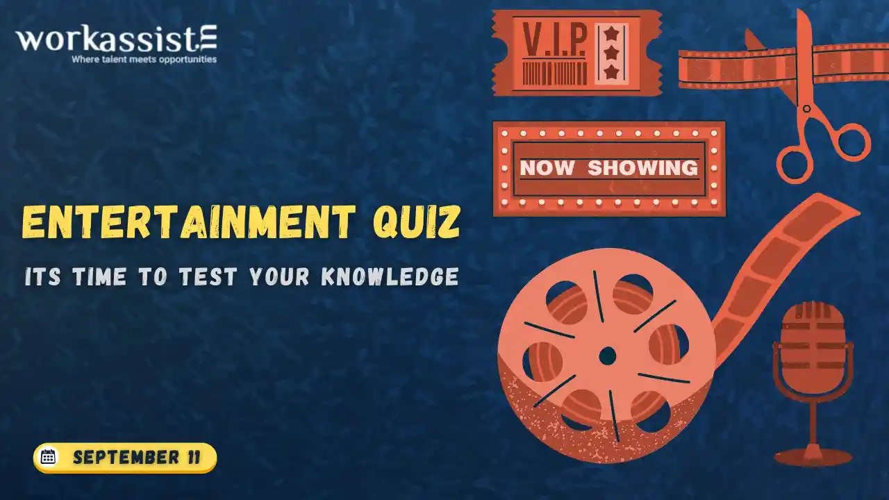 workassist entertainment quiz - 11-09-2024